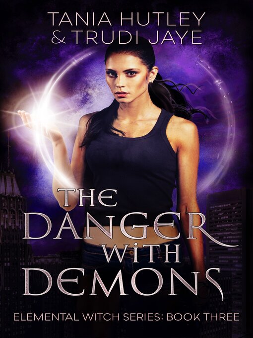 Title details for The Danger with Demons by Trudi Jaye - Available